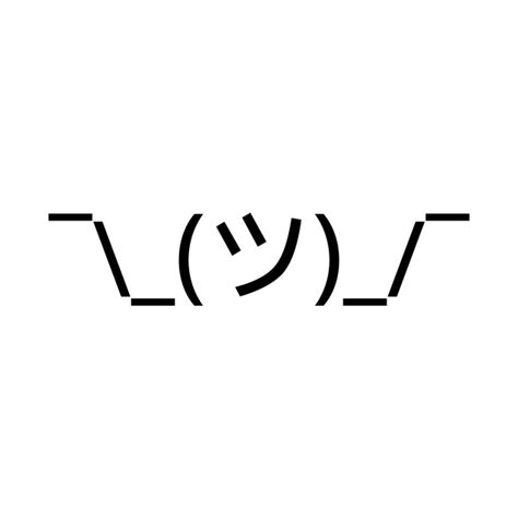 ascii shrugging|idk ascii emoji.